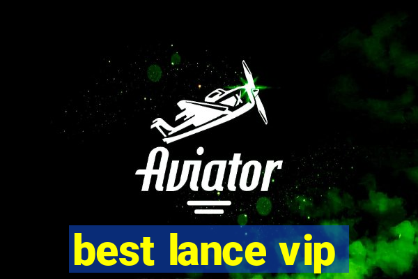 best lance vip